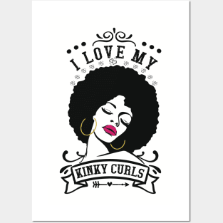 I love my kinky curls, Natural hair, Black girl, Black woman Posters and Art